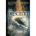 Seventh Dimension - The Prescience: A Young Adult Fantasy