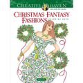 Creative Haven Christmas Fantasy Fashions Coloring Book