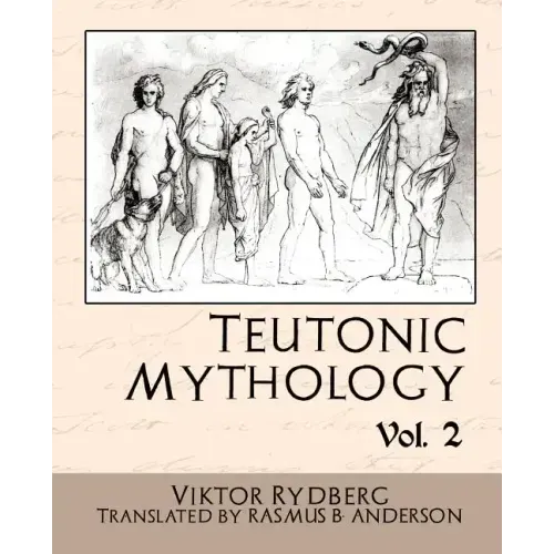 Teutonic Mythology, Volume 2