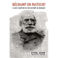 Bechamp or Pasteur?