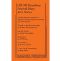 Off Off Broadway Festival Plays, 44th Series