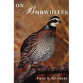 On Bobwhites: Volume 27