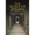 The Secret of Atalaya: Book 1