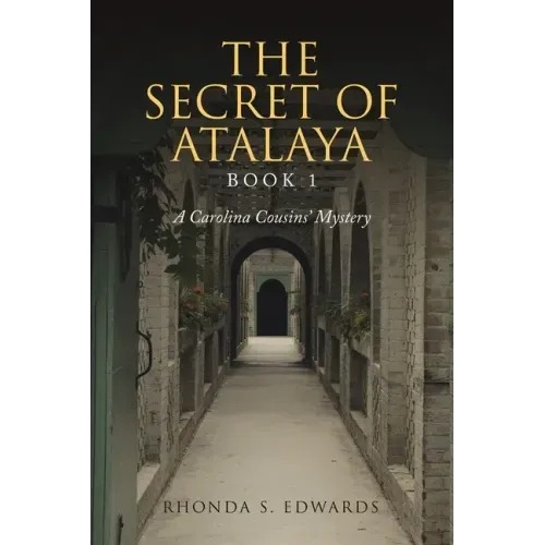 The Secret of Atalaya: Book 1