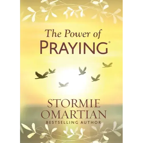The Power of Praying