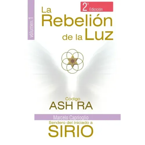 La Rebelión de la Luz: Código Ash Ra