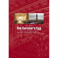 The Curator's Egg: The Evolution of the Museum Concept from the French Revolution to the Present Day