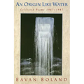 Origin Like Water: Collected Poems 1957--1987