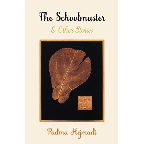 The Schoolmaster: & Other Stories