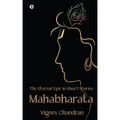 Mahabharata: The Eternal Epic in Short Stories