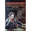 Rediscovery: Science Fiction by Women (1958 to 1963): Yesterday's luminaries introduced by today's rising stars