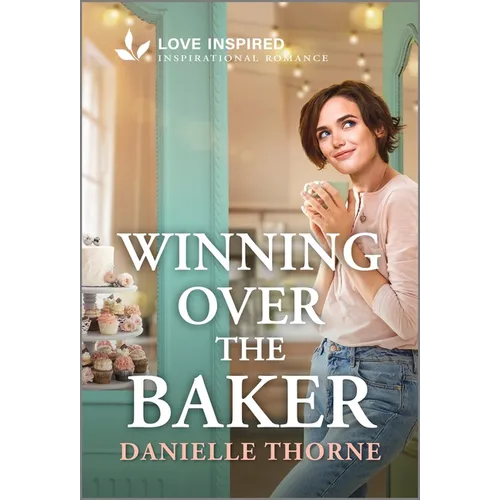 Winning Over the Baker: An Uplifting Inspirational Romance