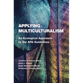 Applying Multiculturalism: An Ecological Approach to the APA Guidelines