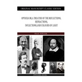 Opticks or, a Treatise of the Reflections, Refractions, Inflections, and Colours of Light