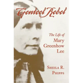 Genteel Rebel: The Life of Mary Greenhow Lee