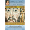 Jesus Christ: The Love & Wisdom of a 1st Century Mystic