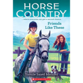Friends Like These (Horse Country #2)