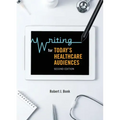 Writing for Today's Healthcare Audiences - Second Edition