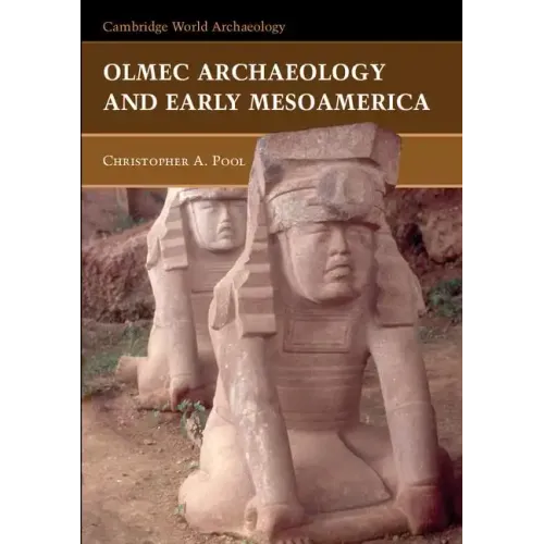Olmec Archaeology Early Mesoamerica