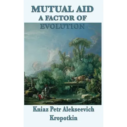 Mutual Aid a Factor of Evolution