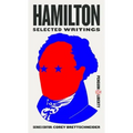 Hamilton: Selected Writings