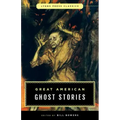 Great American Ghost Stories: Lyons Press Classics