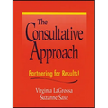 The Consultative Approach: Partnering for Results!