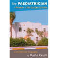 The Paediatrician: A Pioneer in the Garden of Eden