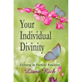 Your Individual Divinity: Existing in Parallel Realities