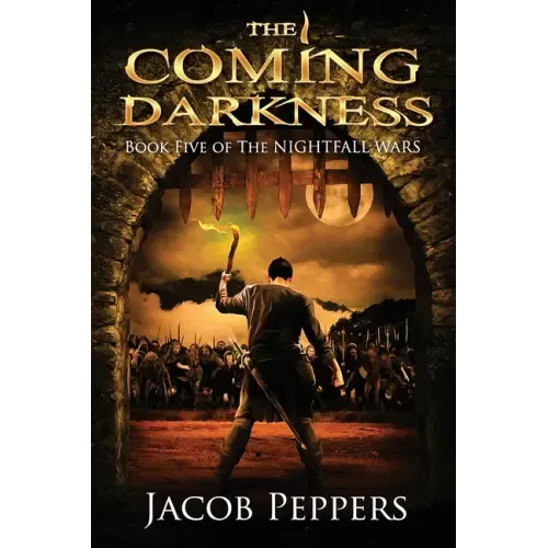 The Coming Darkness: Book Five of The Nightfall Wars