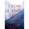 From Lion's Jaws: Chogyam Trungpa's Epic Escape To The West