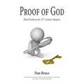 Proof of God: Hard Evidence for 21st Century Skeptics