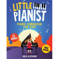 Little Pianist. Piano Songbook for Kids: Beginner Piano Sheet Music for Children with 55 Songs (+ Free Audio)