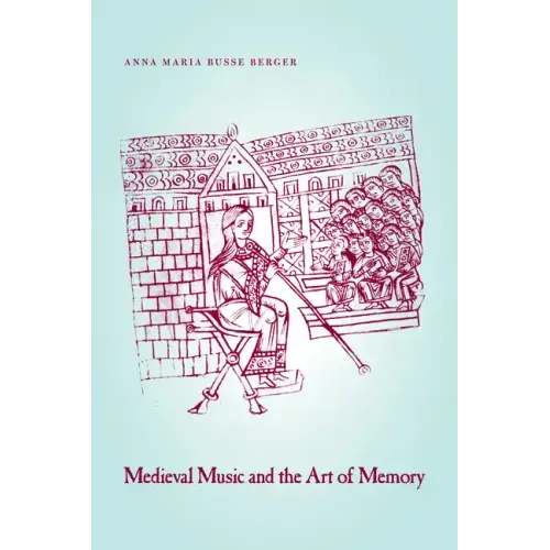 Medieval Music and the Art of Memory