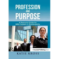 Profession and Purpose: A Resource Guide for MBA Careers in Sustainability