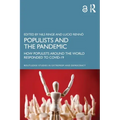 Populists and the Pandemic: How Populists Around the World Responded to COVID-19