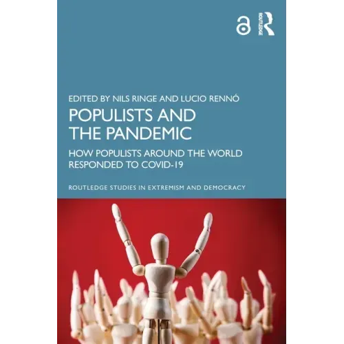 Populists and the Pandemic: How Populists Around the World Responded to COVID-19