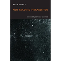 Not Reading Herakleitos
