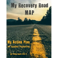 My Recovery Road MAP: My Action Plan for Relapse Prevention