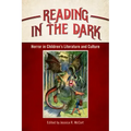 Reading in the Dark: Horror in Children's Literature and Culture