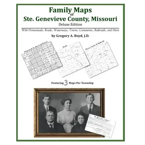 Family Maps of Ste. Genevieve County, Missouri