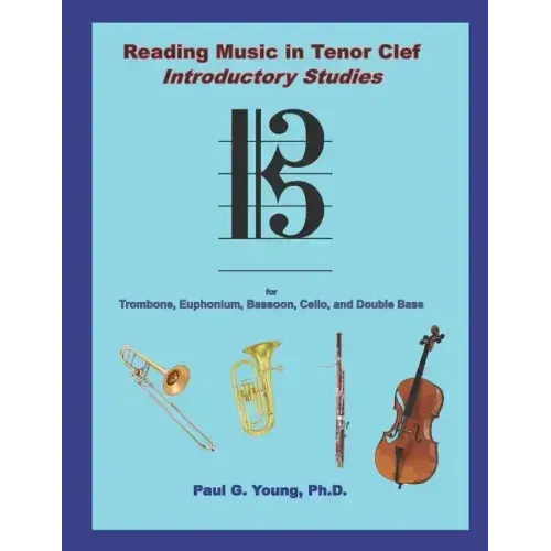Reading Music in Tenor Clef: Introductory Studies