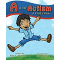 A is for Autism: A Child's View