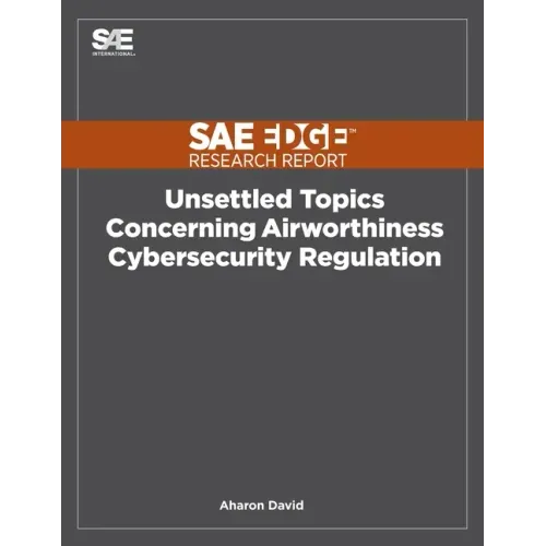 Unsettled Topics Concerning Airworthiness Cyber-Security Regulation