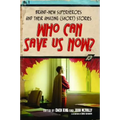 Who Can Save Us Now?: Brand-New Superheroes and Their Amazing (Short) Stories