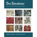 Drei Schnittbucher: Three Austrian Master Tailor Books of the 16th Century