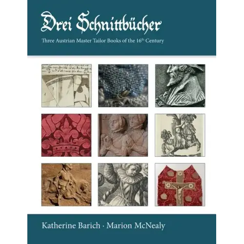 Drei Schnittbucher: Three Austrian Master Tailor Books of the 16th Century