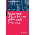 Fundamentals of Board Busyness and Corporate Governance