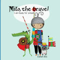 Milo, the brave: I'm ready for school!