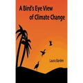 A Bird's Eye View of Climate Change